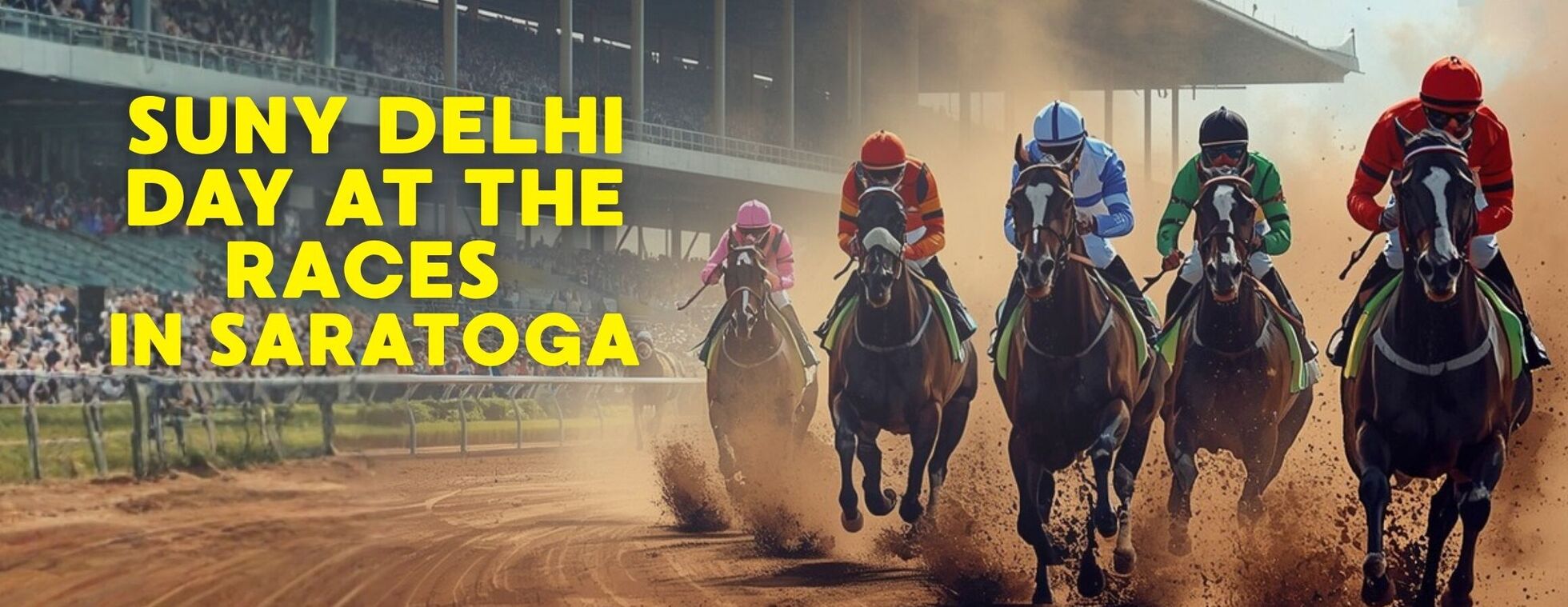 SUNY Delhi Day at the Races | Friday, August 14 | Saratoga Race Course